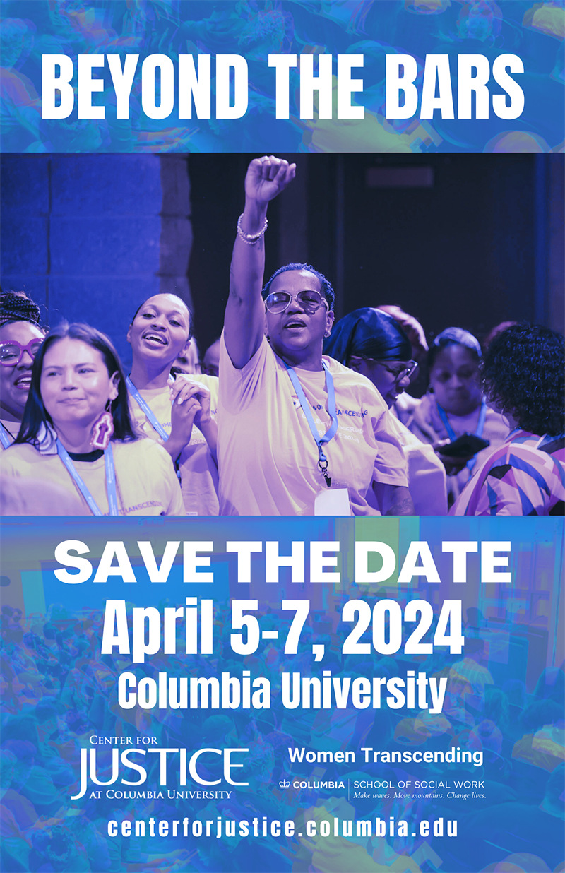 Beyond the Bars. Save the Date: April 5-7, 2024. Columbia University