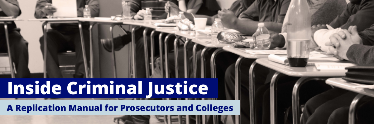 Inside Criminal Justice: A replication manual for prosecutors and colleges